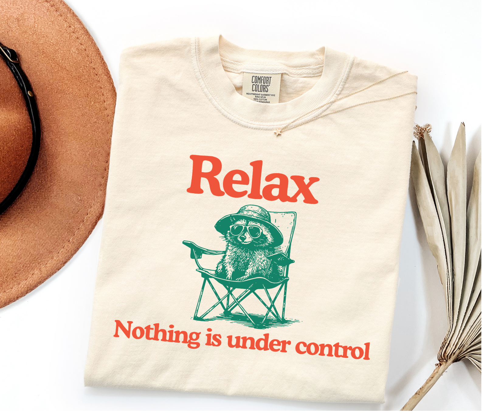 Relax, Nothing Is Under Control Tee