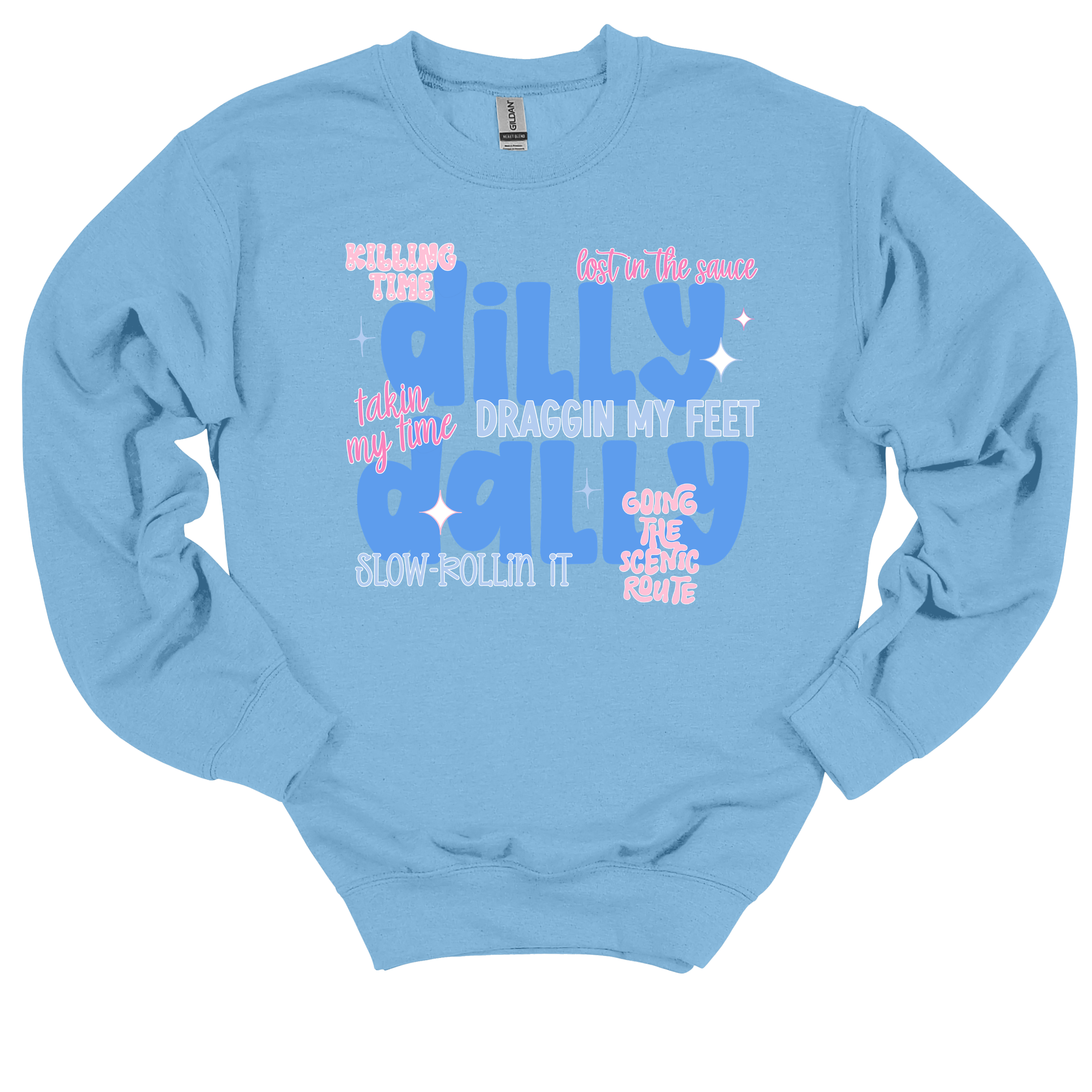 Dilly Dally Sweatshirt